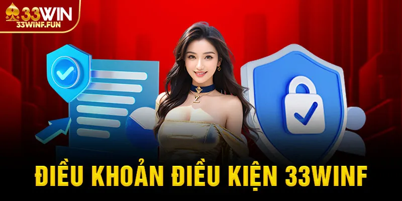 Điều khoản điều kiện 33WIN