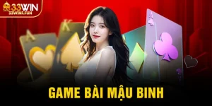 Game bài mậu binh 33WIN